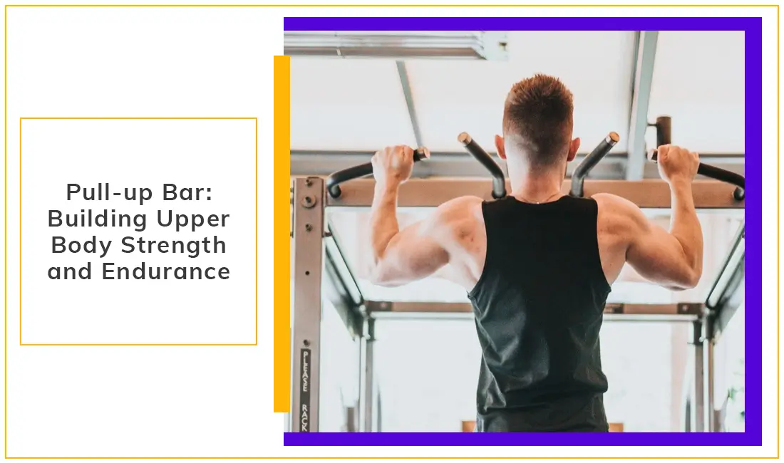 Pull-Up Bar Building Upper Body Strength and Endurance